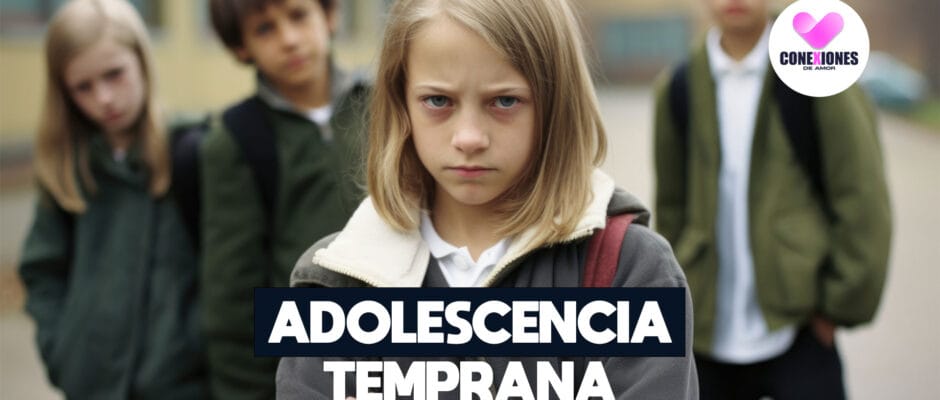 Que es la adolescencia temprana