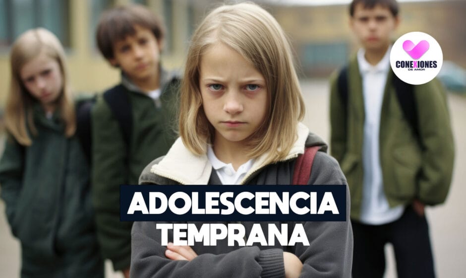 Que es la adolescencia temprana